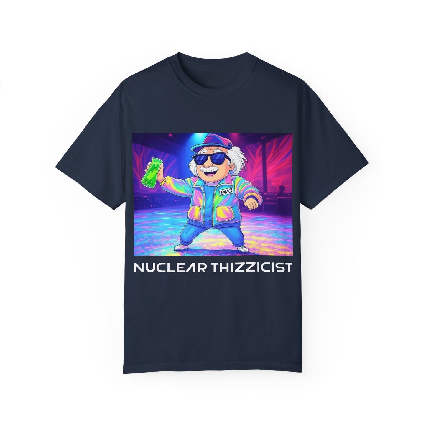 Nuclear Thizzicist - EDM Unisex T-shirt (dark colors)