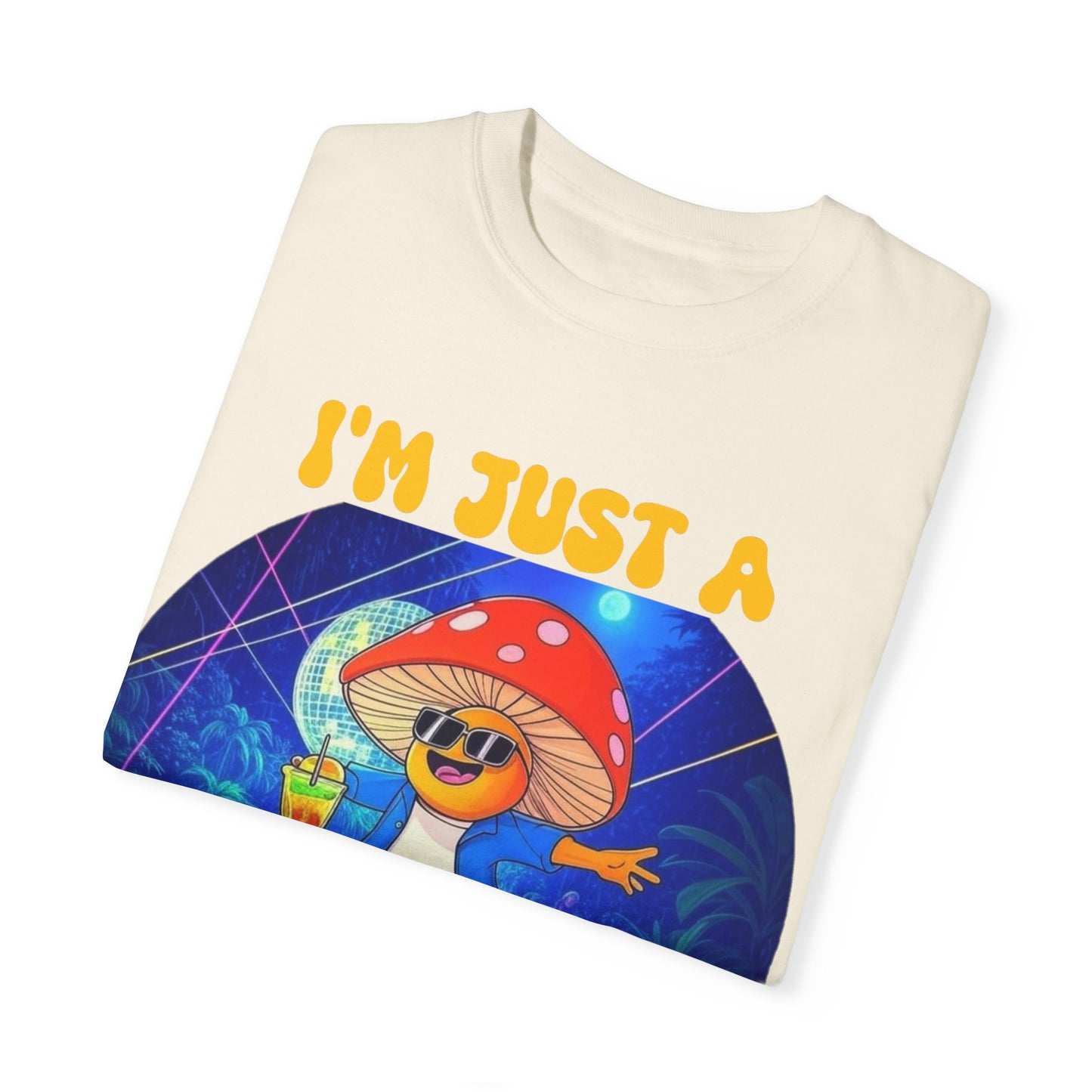 I'm Just a Fun-Guy Unisex Garment-Dyed T-shirt - Vibrant Mushroom DJ Design